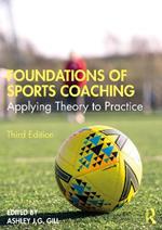 Foundations of Sports Coaching: Applying Theory to Practice