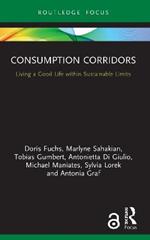 Consumption Corridors: Living a Good Life within Sustainable Limits