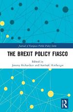 The Brexit Policy Fiasco