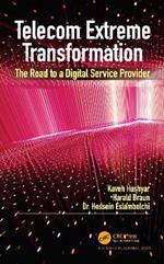 Telecom Extreme Transformation: The Road to a Digital Service Provider