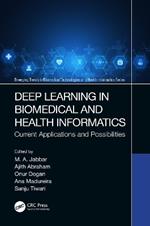 Deep Learning in Biomedical and Health Informatics: Current Applications and Possibilities