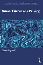 Crime, Science and Policing