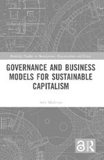 Governance and Business Models for Sustainable Capitalism