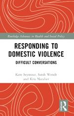 Responding to Domestic Violence: Difficult Conversations