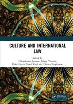 Culture and International Law: Proceedings of the International Conference of the Centre for International Law Studies (CILS 2018), October 2-3, 2018, Malang, Indonesia