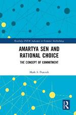 Amartya Sen and Rational Choice: The Concept of Commitment