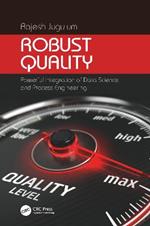 Robust Quality: Powerful Integration of Data Science and Process Engineering