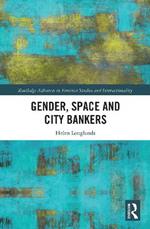 Gender, Space and City Bankers