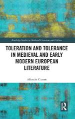 Toleration and Tolerance in Medieval European Literature