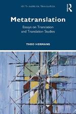 Metatranslation: Essays on Translation and Translation Studies