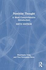 Feminist Thought: A More Comprehensive Introduction