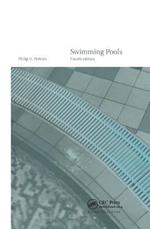 Swimming Pools: Design and Construction, Fourth Edition