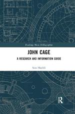 John Cage: A Research and Information Guide