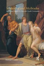 Sophocles and Alcibiades: Athenian Politics in Ancient Greek Literature