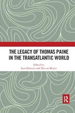 The Legacy of Thomas Paine in the Transatlantic World