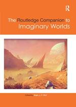 The Routledge Companion to Imaginary Worlds