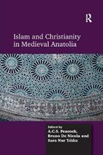 Islam and Christianity in Medieval Anatolia