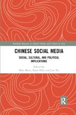 Chinese Social Media: Social, Cultural, and Political Implications