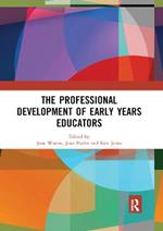 The Professional Development of Early Years Educators