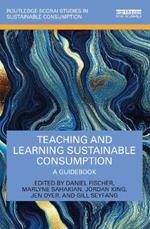 Teaching and Learning Sustainable Consumption: A Guidebook