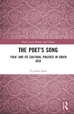 The Poet’s Song: ‘Folk’ and its Cultural Politics in South Asia