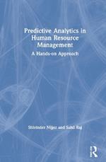 Predictive Analytics in Human Resource Management: A Hands-on Approach