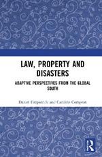 Law, Property and Disasters: Adaptive Perspectives from the Global South