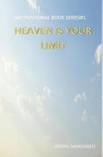 Heaven is your limit