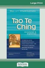 Tao Te Ching: Annotated & Explained (16pt Large Print Edition)