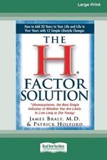 The H* Factor Solution: *(Homocysteine, the Best Single Indicator of Whether You are Likely to Live Long or Die Young) (16pt Large Print Edition)