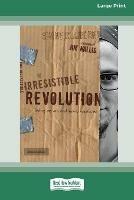 Irresistible Revolution [Standard Large Print 16 Pt Edition]