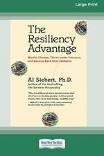 The Resiliency Advantage: Master Change, Thrive Under Pressure, and Bounce Back from Setbacks (16pt Large Print Edition)