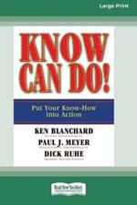 Know Can Do! (16pt Large Print Edition)