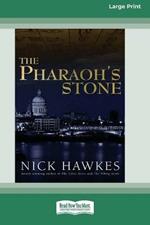 The Pharaoh's Stone (16pt Large Print Edition)