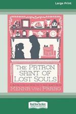 Patron Saint of Lost Souls (16pt Large Print Edition)