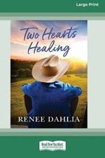 Two Hearts Healing: (Merindah Park, #3) (16pt Large Print Edition)