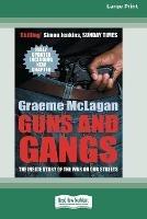 Guns and Gangs: The Inside Story of the War on Our Streets (16pt Large Print Edition)