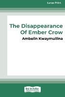 The Tribe 2: The Disappearance of Ember Crow [16pt Large Print Edition]