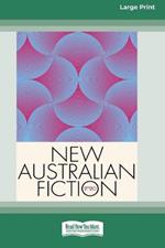 New Australian Fiction 2020: A new collection of short fiction from Kill Your Darlings [Large Print 16pt]