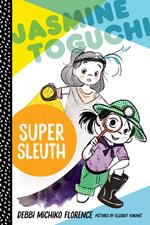 Jasmine Toguchi, Super Sleuth