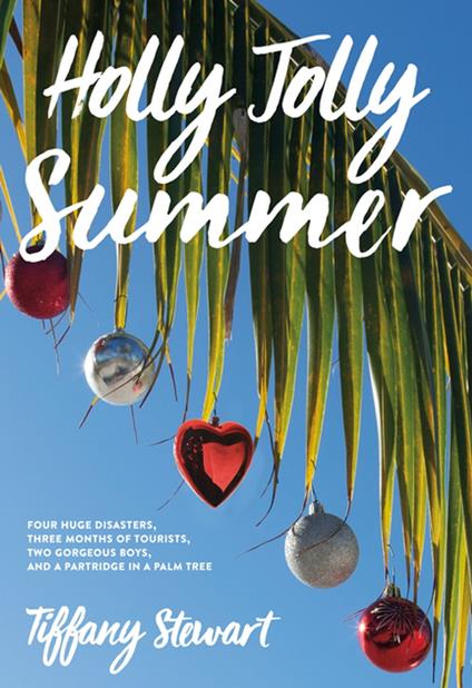 Holly Jolly Summer - Tiffany Stewart - ebook