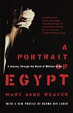 A Portrait of Egypt: A Journey Through the World of Militant Islam