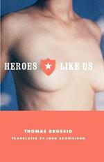 Heroes Like Us