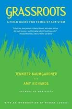 Grassroots: A Field Guide for Feminist Activism