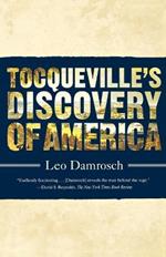 Tocqueville's Discovery of America