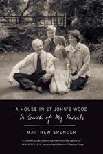 A House in St John's Wood: In Search of My Parents