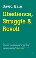 Obedience, Struggle and Revolt