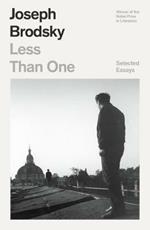 Less Than One: Selected Essays