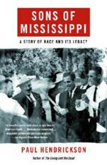 Sons of Mississippi: A Story of Race and Its Legacy