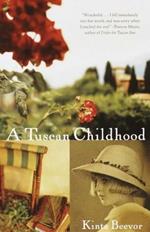 A Tuscan Childhood: A Memoir